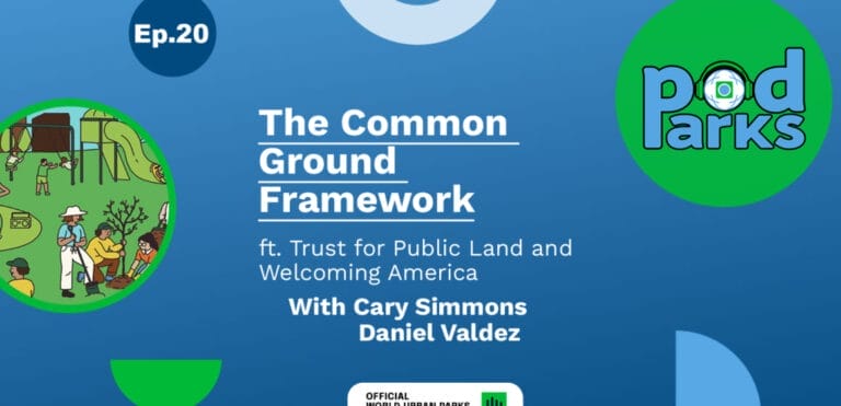Podcast episode cover for "Pod Parks" Ep. 20 titled "The Common Ground Framework" featuring Cary Simmons and Daniel Valdez. Includes illustrations of people working in a park.